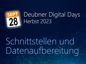 Deubner Digital Days Herbst 2023 - Schnittstellen und Datenoptimierung in der Kanzlei