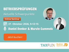 Aktuelle Betriebsprüfungsschwerpunkte und Besonderheiten - Online-Seminar